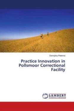 Practice Innovation in Pollsmoor Correctional Facility