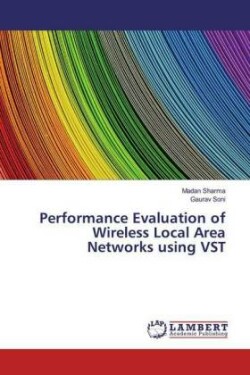 Performance Evaluation of Wireless Local Area Networks using VST