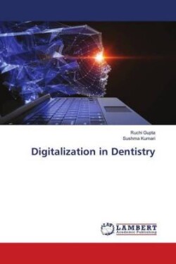 Digitalization in Dentistry