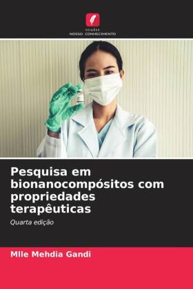 Pesquisa em bionanocompósitos com propriedades terapêuticas