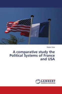 A comparative study the Political Systems of France and USA