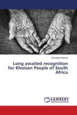 Long awaited recognition for Khoisan People of South Africa