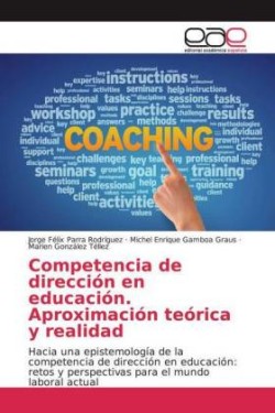 Competencia de dirección en educación. Aproximación teórica y realidad