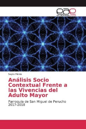 Análisis Socio Contextual Frente a las Vivencias del Adulto Mayor