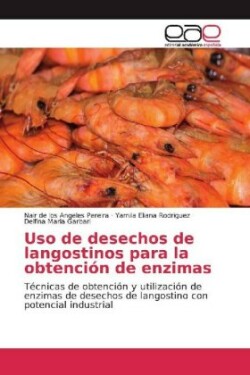 Uso de desechos de langostinos para la obtención de enzimas