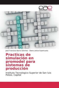 Practicas de simulación en promodel para sistemas de producción