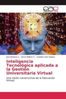 Inteligencia Tecnológica aplicada a la Gestión Universitaria Virtual