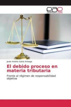 El debido proceso en materia tributaria