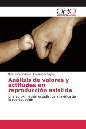 Análisis de valores y actitudes en reproducción asistida