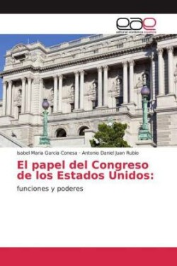 El papel del Congreso de los Estados Unidos: