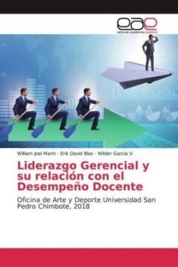 Liderazgo Gerencial y su relación con el Desempeño Docente