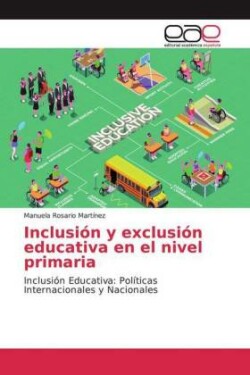 Inclusión y exclusión educativa en el nivel primaria
