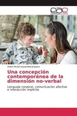 Una concepción contemporánea de la dimensión no-verbal