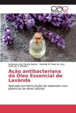 Ação antibacteriana do Óleo Essencial de Lavanda