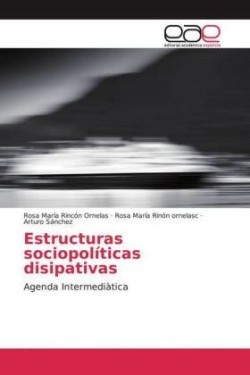 Estructuras sociopolíticas disipativas