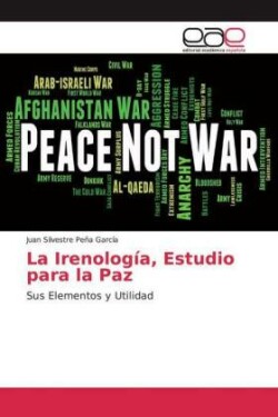 La Irenología, Estudio para la Paz