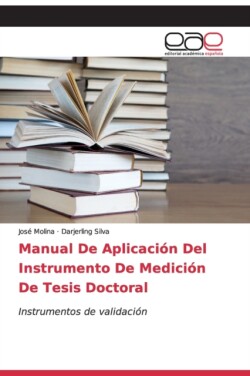 Manual De Aplicación Del Instrumento De Medición De Tesis Doctoral