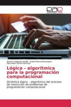 Lógica - algorítmica para la programación computacional