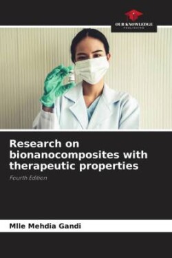 Research on bionanocomposites with therapeutic properties