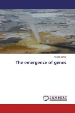 The emergence of genes