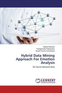 Hybrid Data Mining Approach For Emotion Analysis