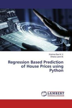 Regression Based Prediction of House Prices using Python