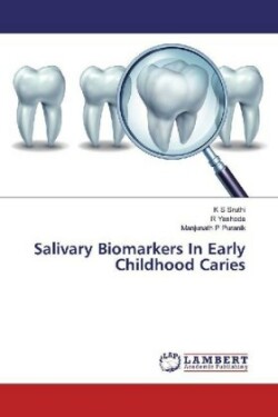 Salivary Biomarkers In Early Childhood Caries