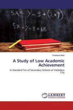 A Study of Low Academic Achievement