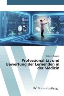 Professionalität und Bewertung der Lernenden in der Medizin