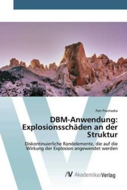 DBM-Anwendung: Explosionsschäden an der Struktur