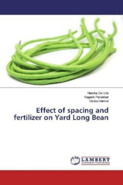 Effect of spacing and fertilizer on Yard Long Bean