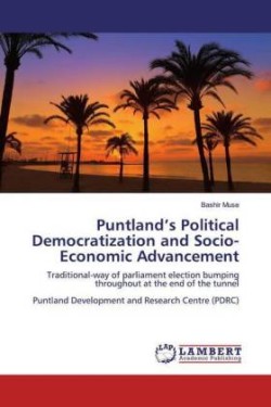 Puntland's Political Democratization and Socio-Economic Advancement