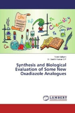 Synthesis and Biological Evaluation of Some New Oxadiazole Analogues