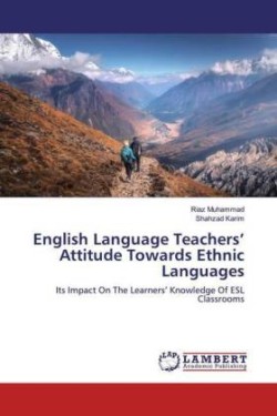 English Language Teachers' Attitude Towards Ethnic Languages