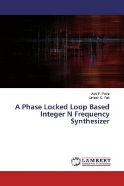 Phase Locked Loop Based Integer N Frequency Synthesizer