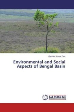 Environmental and Social Aspects of Bengal Basin