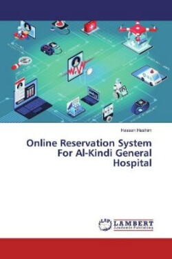 Online Reservation System For Al-Kindi General Hospital