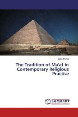 The Tradition of Ma'at in Contemporary Religious Practise