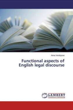 Functional aspects of English legal discourse