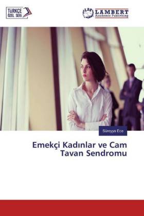 Emekçi Kadinlar ve Cam Tavan Sendromu