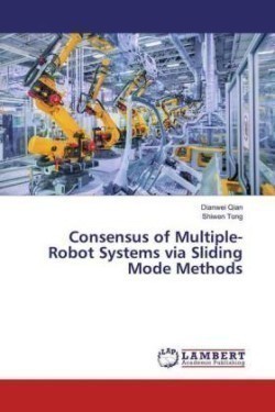 Consensus of Multiple-Robot Systems via Sliding Mode Methods