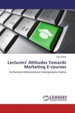 Lecturers' Attitudes Towards Marketing E-courses