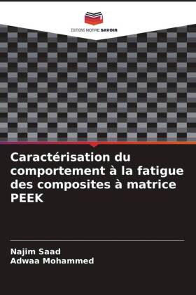 Caractérisation du comportement à la fatigue des composites à matrice PEEK