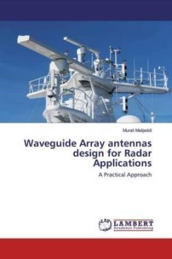 Waveguide Array antennas design for Radar Applications