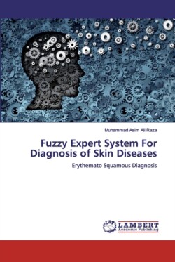 Fuzzy Expert System For Diagnosis of Skin Diseases