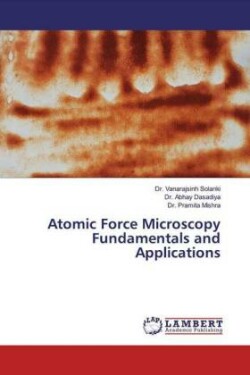 Atomic Force Microscopy Fundamentals and Applications