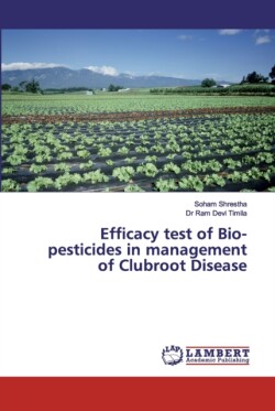 Efficacy test of Bio-pesticides in management of Clubroot Disease