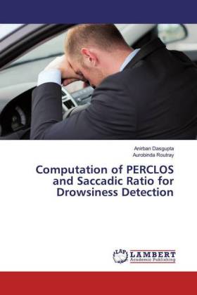 Computation of PERCLOS and Saccadic Ratio for Drowsiness Detection