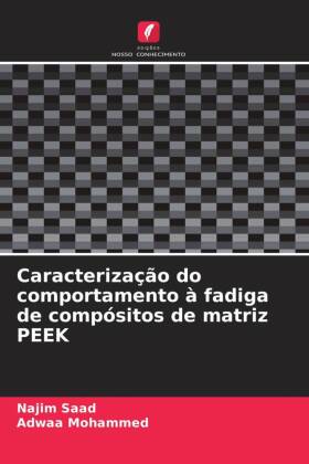 Caracterização do comportamento à fadiga de compósitos de matriz PEEK