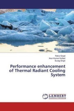 Performance enhancement of Thermal Radiant Cooling System
